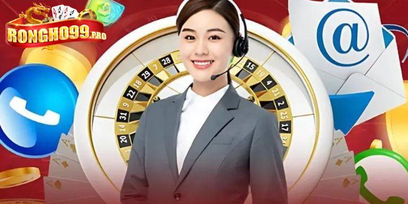 Liên hệ Rongho99 xây dựng đa dạng kênh hỗ trợ
